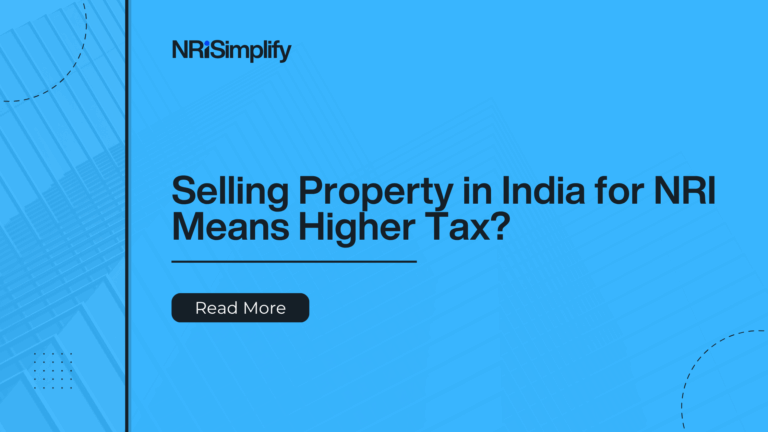 Higher tax for NRI selling property in India?