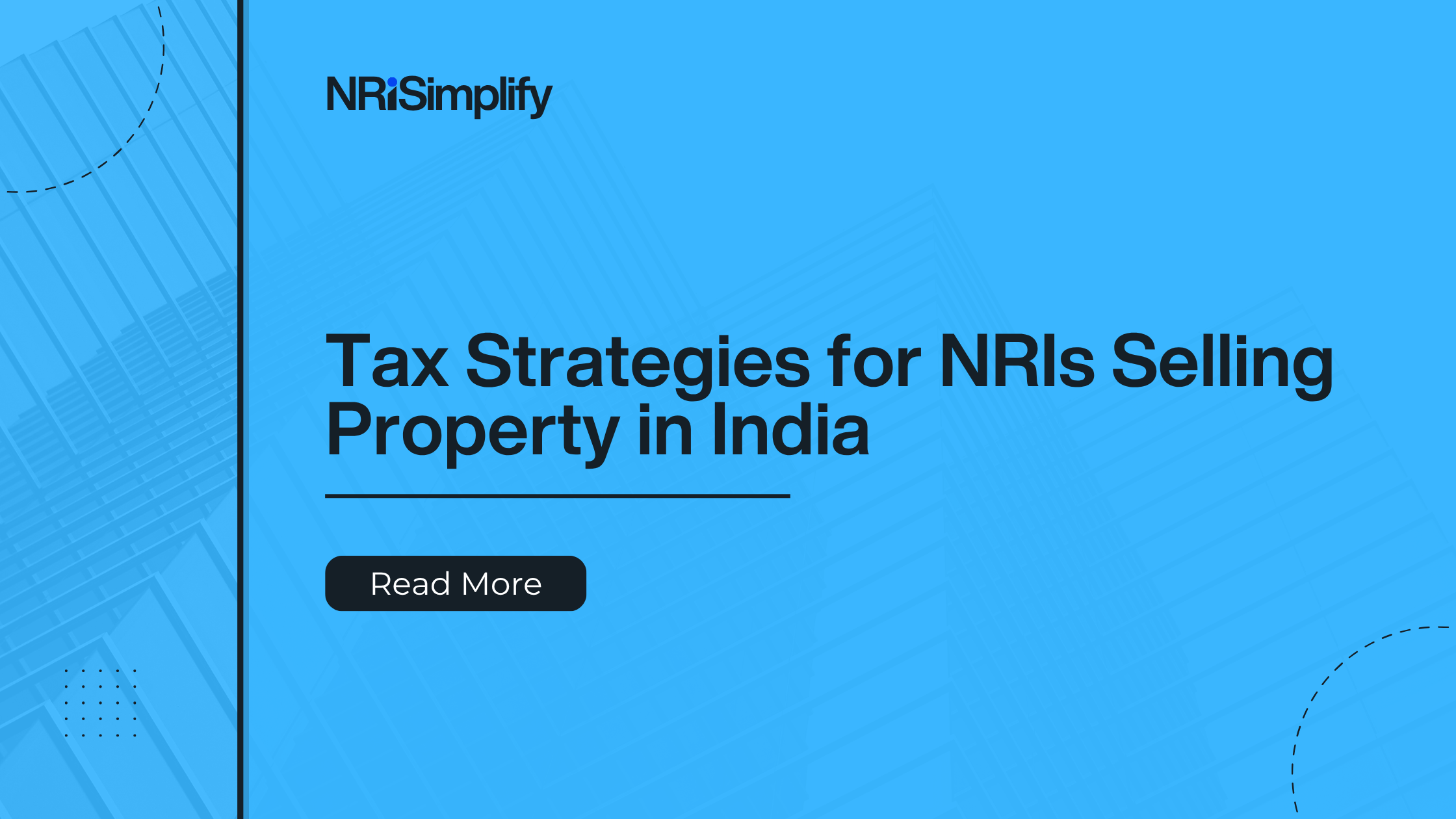 Elements that points to taxations that NRIs face when selling a property in India.