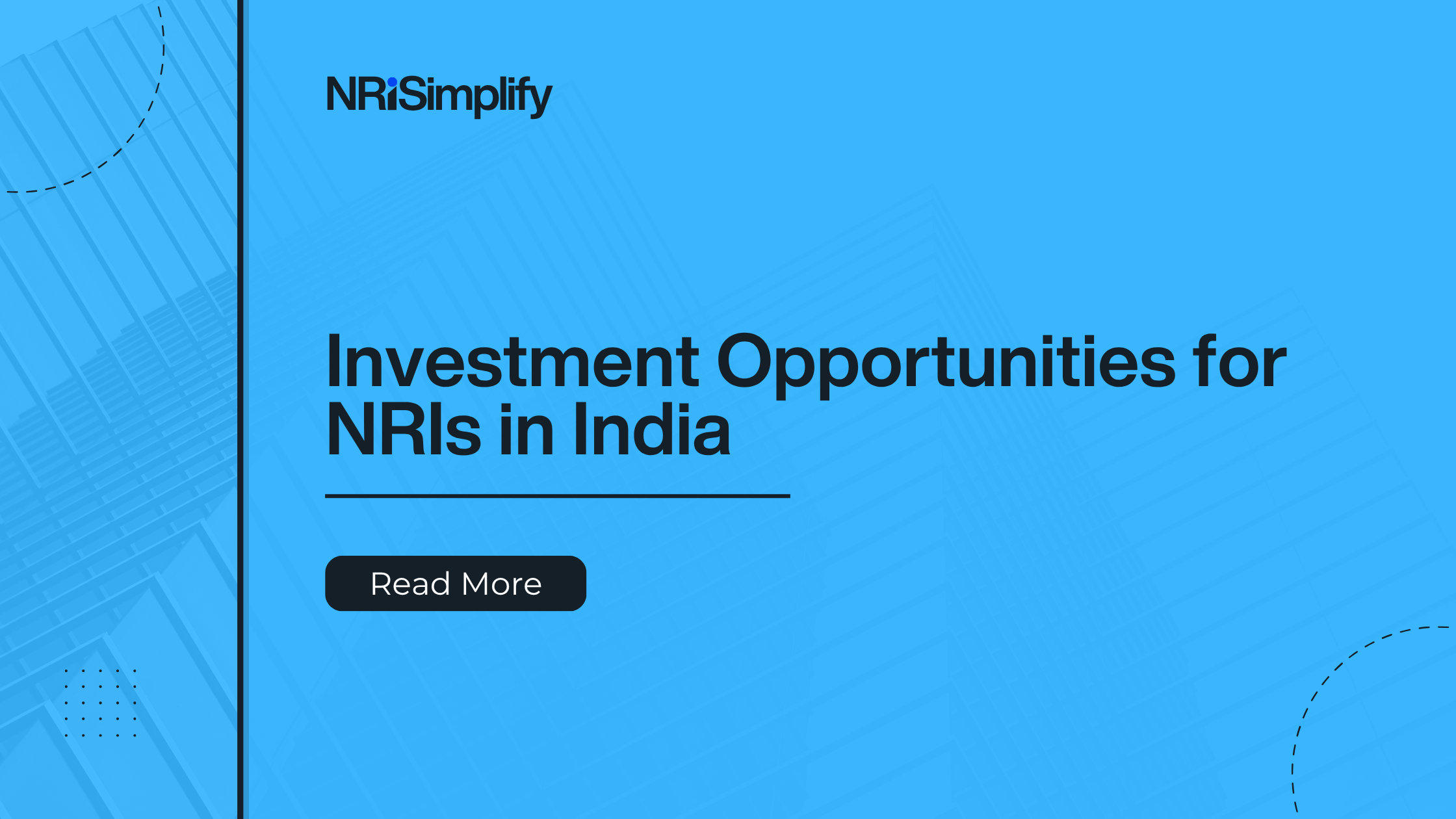 Elements that tell NRIs about the investment opportunities in India.