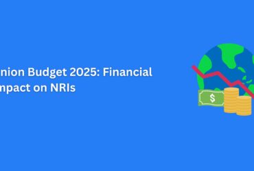 Union Budget 2025: Financial Impact on NRIs