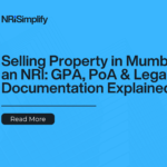 “NRI selling property in Mumbai -( Images of ) legal documents, PoA, GPA”