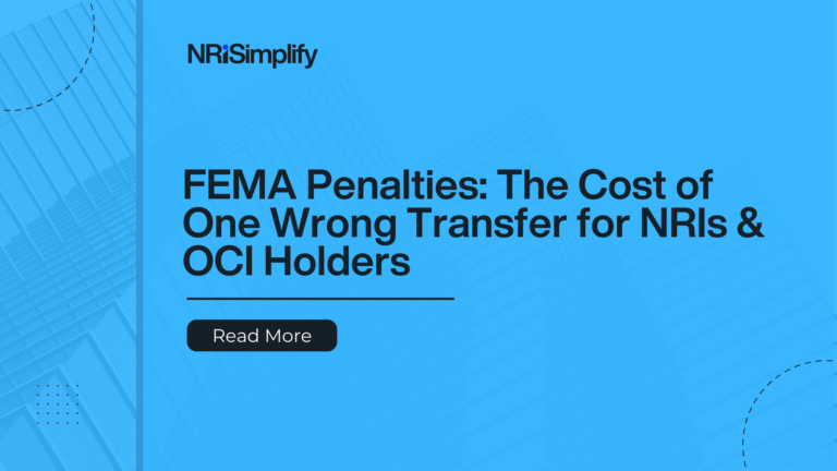 FEMA penalties for NRIs and OCI holders due to wrong foreign money transfer