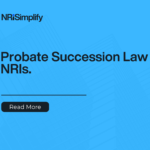 Probate Succession Law For NRIs.